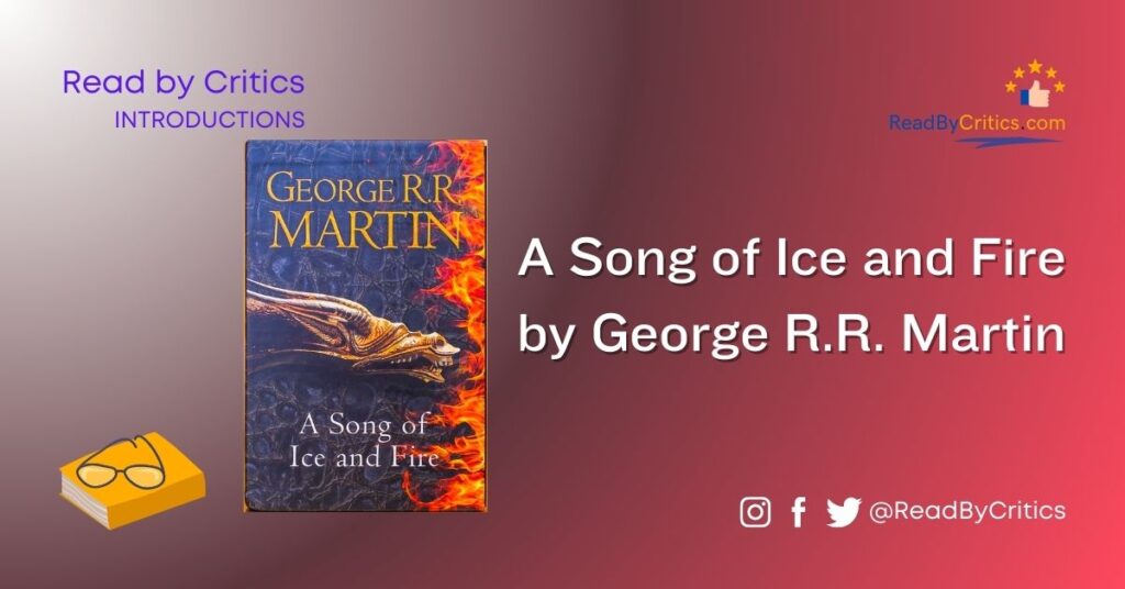 A Song of Ice and Fire by George R.R. Martin novel summary