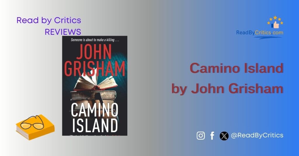 Camino Island by John Grisham book review read by critics