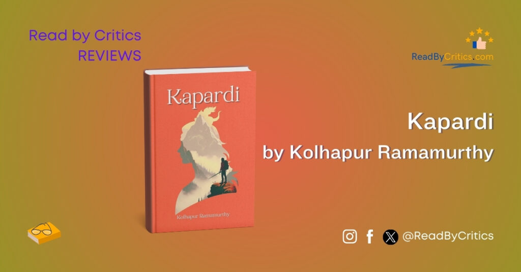 Kapardi by Kolhapur Ramamurthy book review read by critics blog