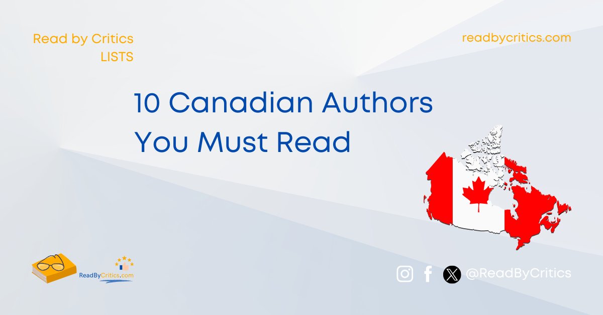 10 Canadian Authors You Must Read Read by Critics Book Blog