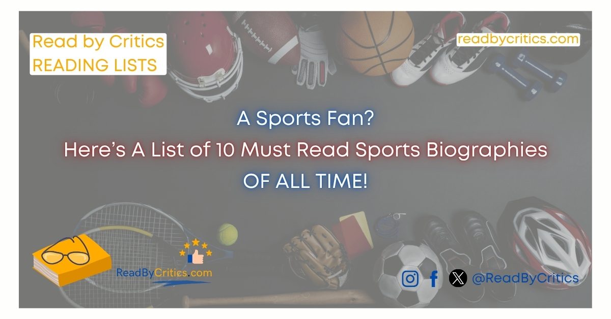 Here’s A List of 10 Must Read Sports Biographies ReadByCritics Books