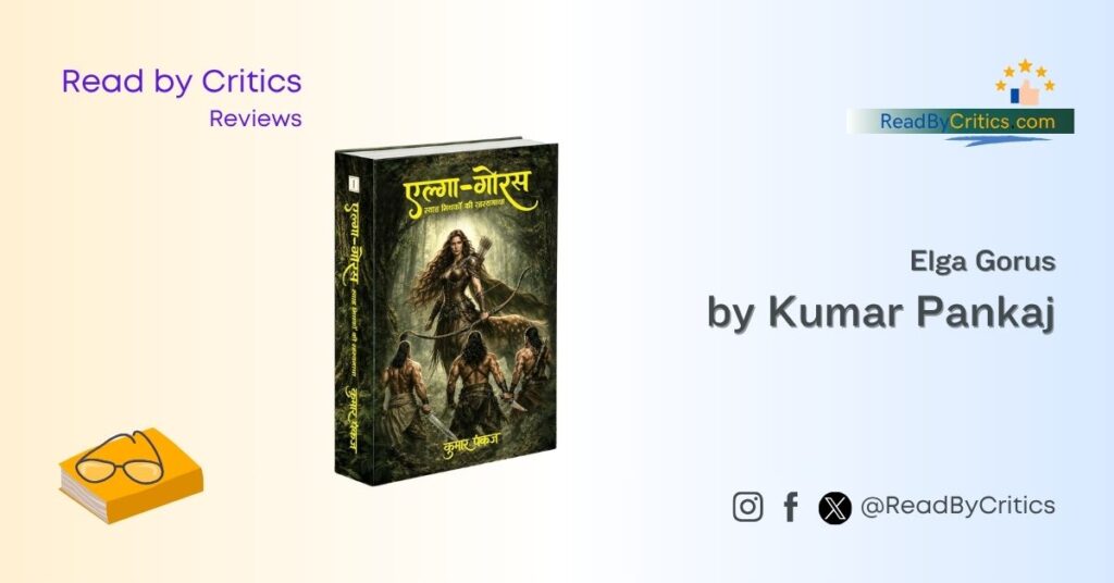 Elga Gorus Kumar Pankaj book review readbycritics